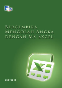 Bergembira Mengolah Angka dengan MS Excel