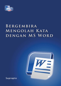 Bergembira Mengolah Kata dengan MS Word