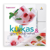 Kulkas & Gaya Hidup Sehat